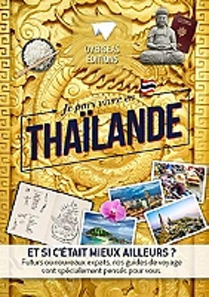 Couverture du livre « JE PARS VIVRE EN THAILANDE. », librairie Les Contes Infusés à Corte