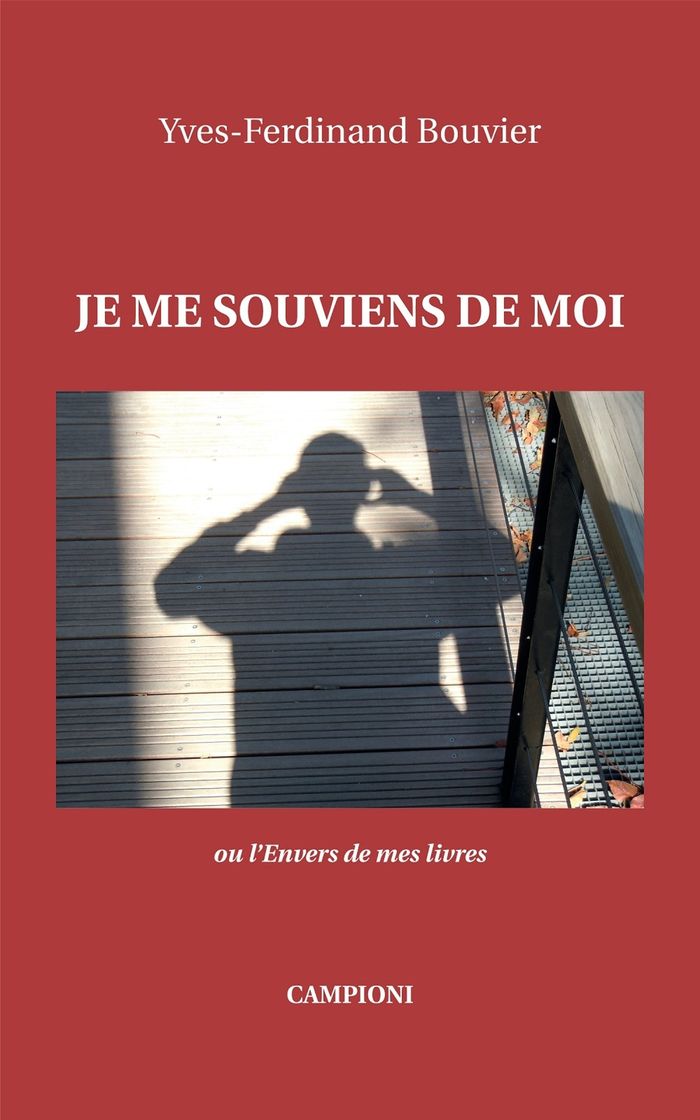 Couverture du livre « JE ME SOUVIENS DE MOI OU L'ENVERS DE MES LIVRES », librairie Les Contes Infusés à Corte