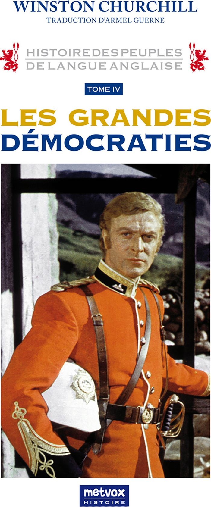 Couverture du livre « HISTOIRE DES PEUPLES DE LANGUE ANGLAISE TOME IV - LES GRANDES DEMOCRATIES » de Winston Churchill, librairie Les Contes Infusés à Corte