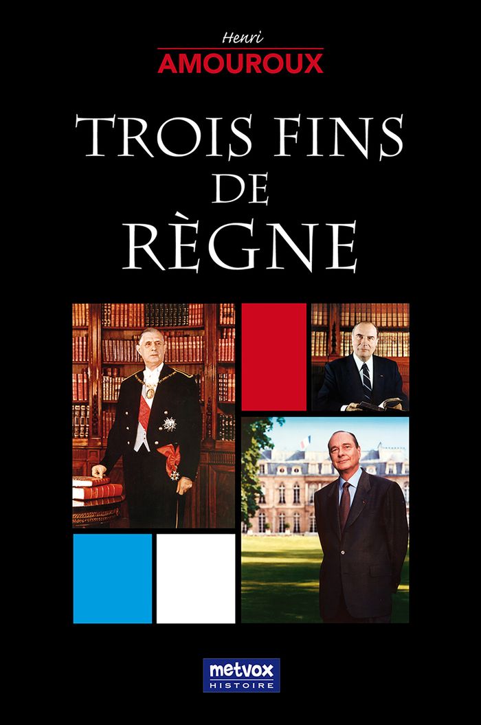 Couverture du livre « TROIS FINS DE REGNE » de Henri Amouroux, librairie Les Contes Infusés à Corte