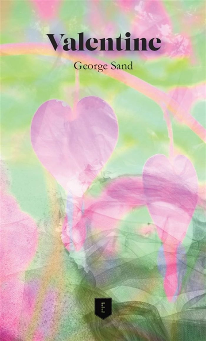Couverture du livre « Valentine » de George Sand, librairie Les Contes Infusés à Corte
