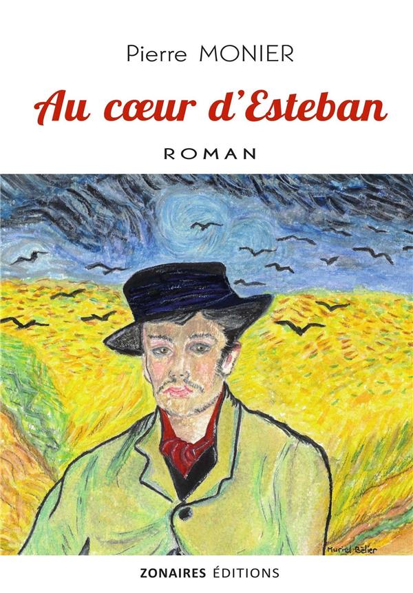 Couverture du livre « AU COEUR D'ESTEBAN » de Pierre Monier, librairie Les Contes Infusés à Corte