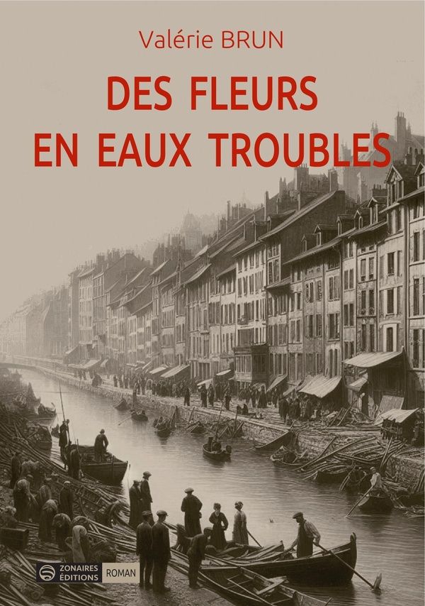 Couverture du livre « Des fleurs en eaux troubles : roman » de Valérie Brun, librairie Les Contes Infusés à Corte