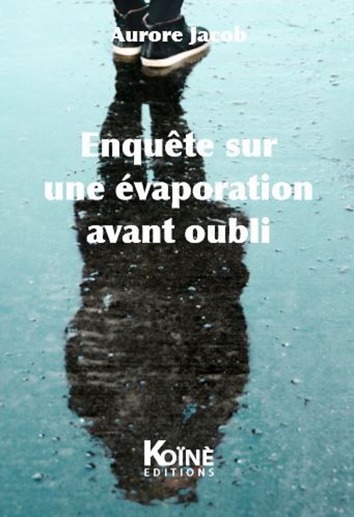 Couverture du livre « ENQUETE SUR UNE EVAPORATION AVANT OUBLI », librairie Les Contes Infusés à Corte