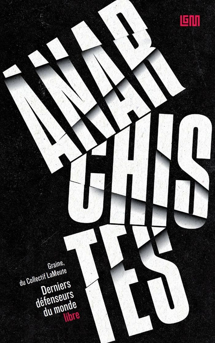 Couverture du livre « ANARCHISTES : DERNIERS DEFENSEURS DU MONDE LIBRE » de Graine, librairie Les Contes Infusés à Corte