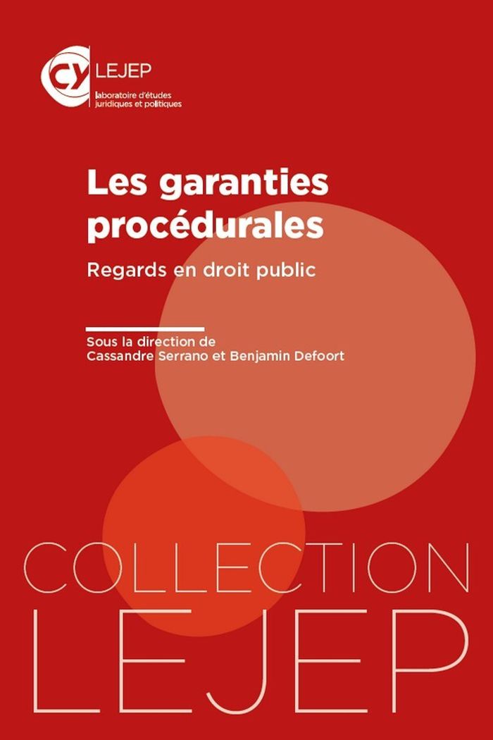 Couverture du livre « Les garanties procédurales : regards en droit public » de Cassandre Serrano, librairie Les Contes Infusés à Corte