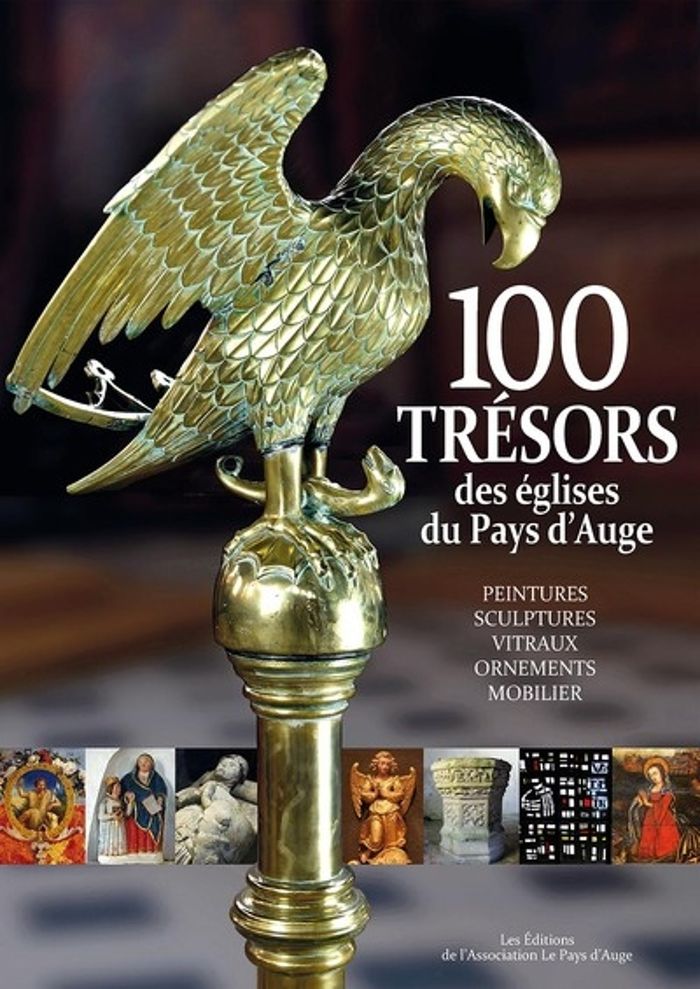 Couverture du livre « CENT TRESORS DES EGLISES DU PAYS D'AUGE » de Collectif, librairie Les Contes Infusés à Corte