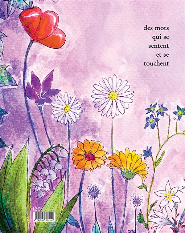 Quatrième de couverture de « FLORIOGRAPHIE - L'ART DES MOTS SECRETS »