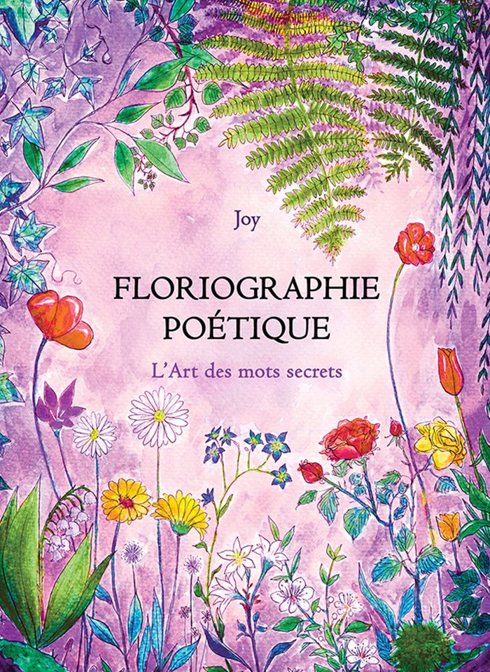 Couverture du livre « FLORIOGRAPHIE - L'ART DES MOTS SECRETS », librairie Les Contes Infusés à Corte