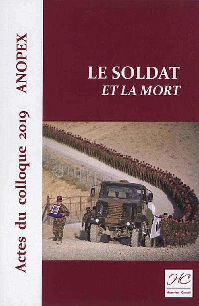Couverture du livre « LE SOLDAT ET LA MORT - ACTES DU COLLOQUE 2019 - ANOPEX », librairie Les Contes Infusés à Corte