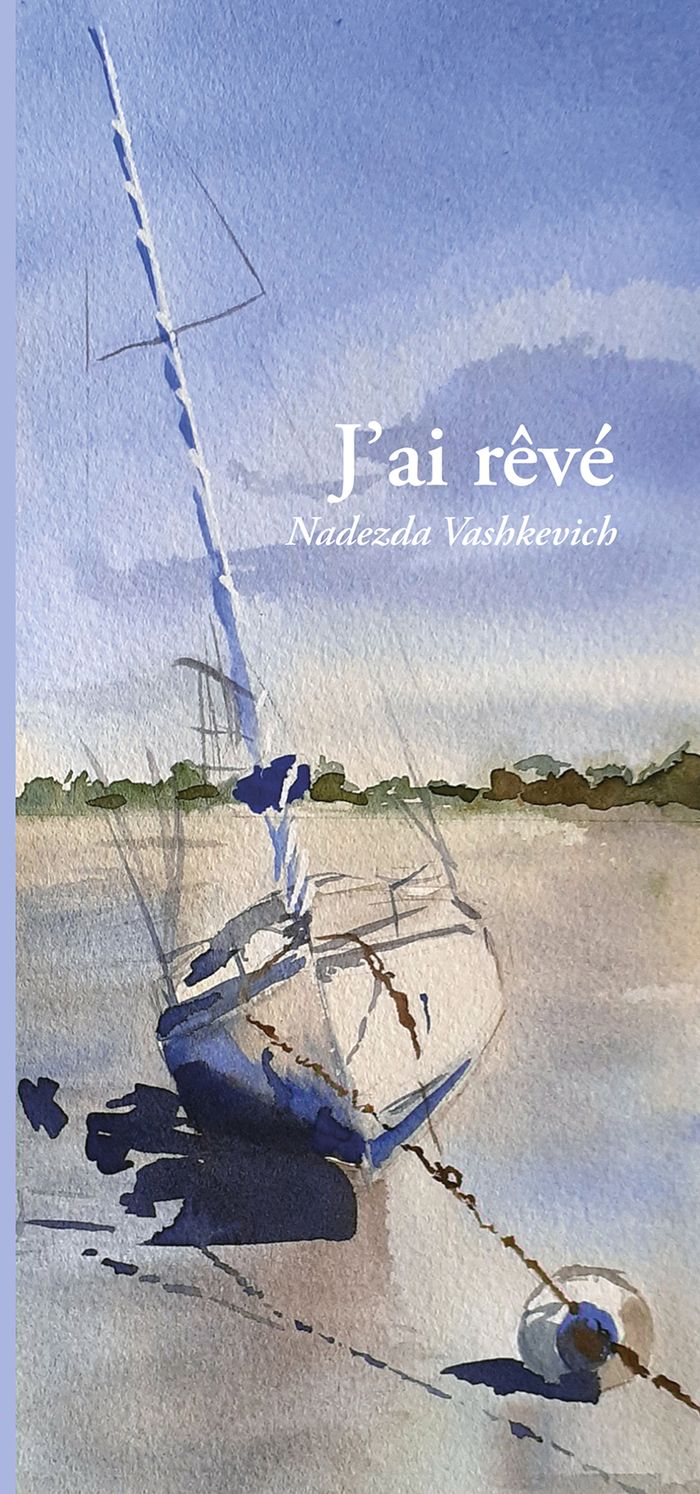 Couverture du livre « J'AI REVE » de Nadezda Vashkevich, librairie Les Contes Infusés à Corte
