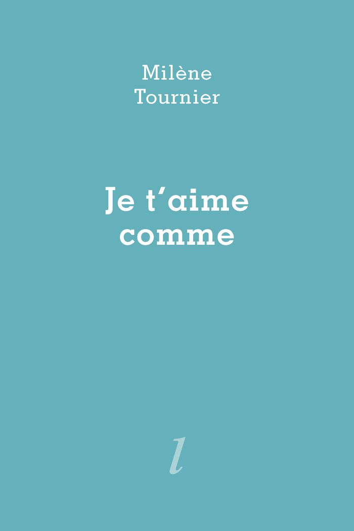 Couverture du livre « JE T'AIME COMME », librairie Les Contes Infusés à Corte