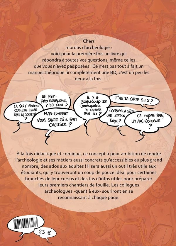 Quatrième de couverture de « LES ARKEOFACTS : MANUELS D'ARCHEOLOGIE PRESQUE SERIEUX - 1. FORMATION ET TERRAIN : GUIDE DE SURVIE »