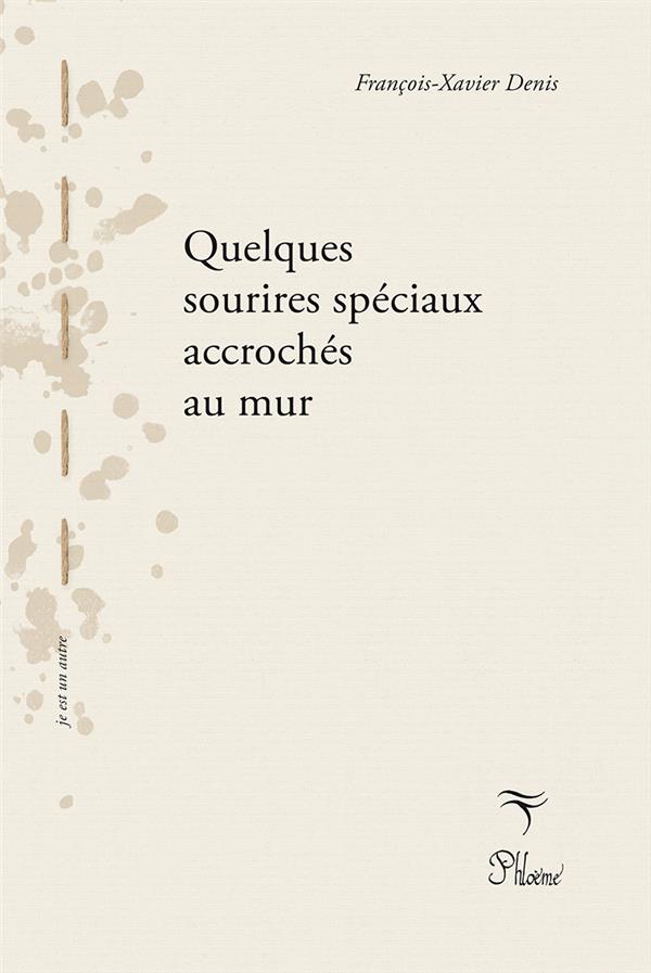 Couverture du livre « QUELQUES SOURIRES SPECIAUX ACC » de Francois-X Denis, librairie Les Contes Infusés à Corte