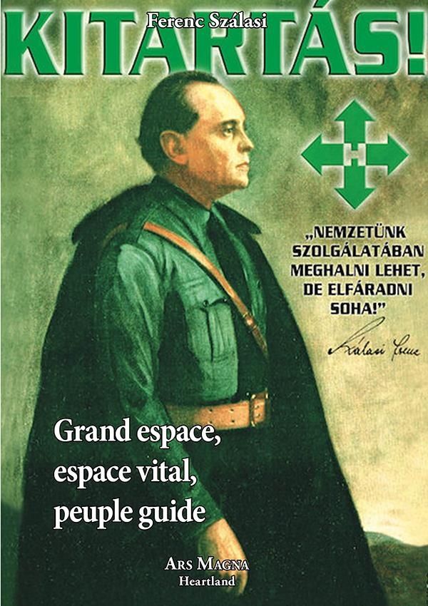 Couverture du livre « GRAND ESPACE, ESPACE VITAL, PEUPLE GUIDE » de Ferenc Szalasi, librairie Les Contes Infusés à Corte