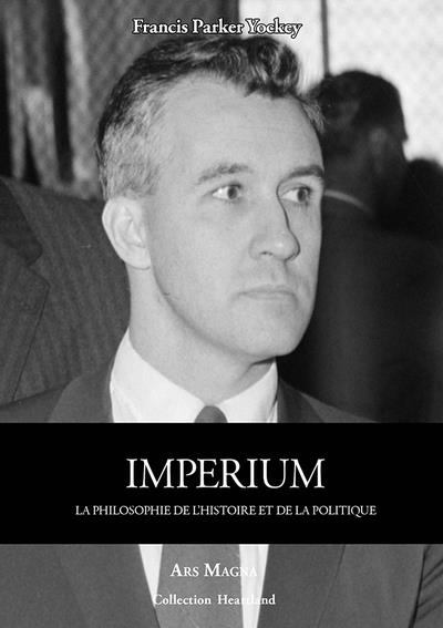 Couverture du livre « IMPERIUM » de Parker Yockey F., librairie Les Contes Infusés à Corte