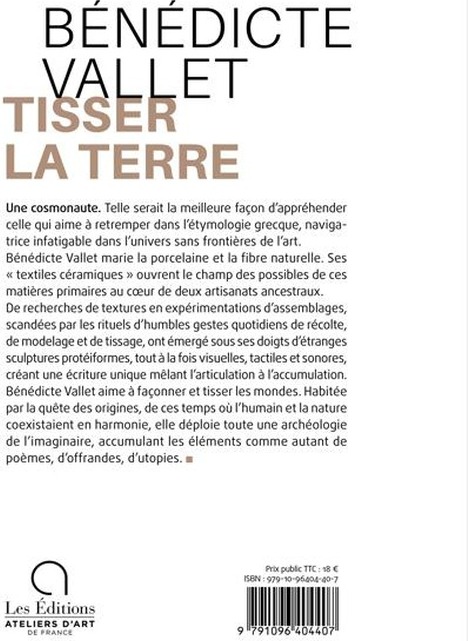Quatrième de couverture de « BENEDICTE VALLET - TISSER LA TERRE »