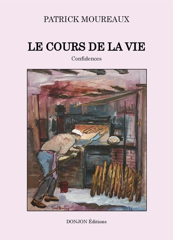 Couverture du livre « Le cours de la vie : Confidences » de Patrick Moureaux, librairie Les Contes Infusés à Corte