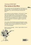 Quatrième de couverture de « DES RACINES ET DES ETRES »