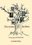 Couverture du livre « DES RACINES ET DES ETRES », librairie Les Contes Infusés à Corte