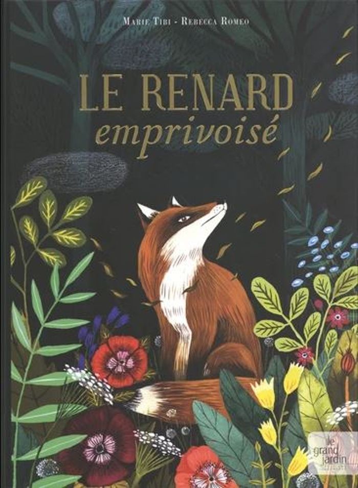Couverture du livre « LE RENARD EMPRIVOISE » de Tibi/romeo, librairie Les Contes Infusés à Corte
