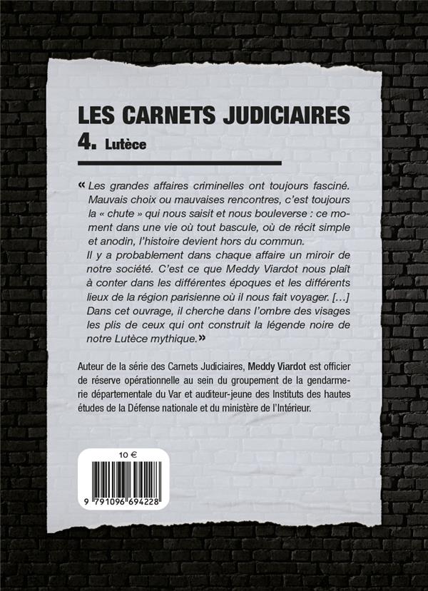 Quatrième de couverture de « LES CARNETS JUDICIAIRES - LUTECE »