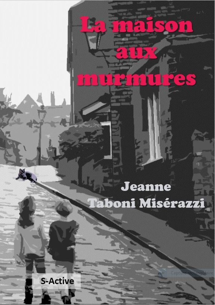Couverture du livre « LA MAISON AUX MURMURES » de Taboni Miserazzi J., librairie Les Contes Infusés à Corte