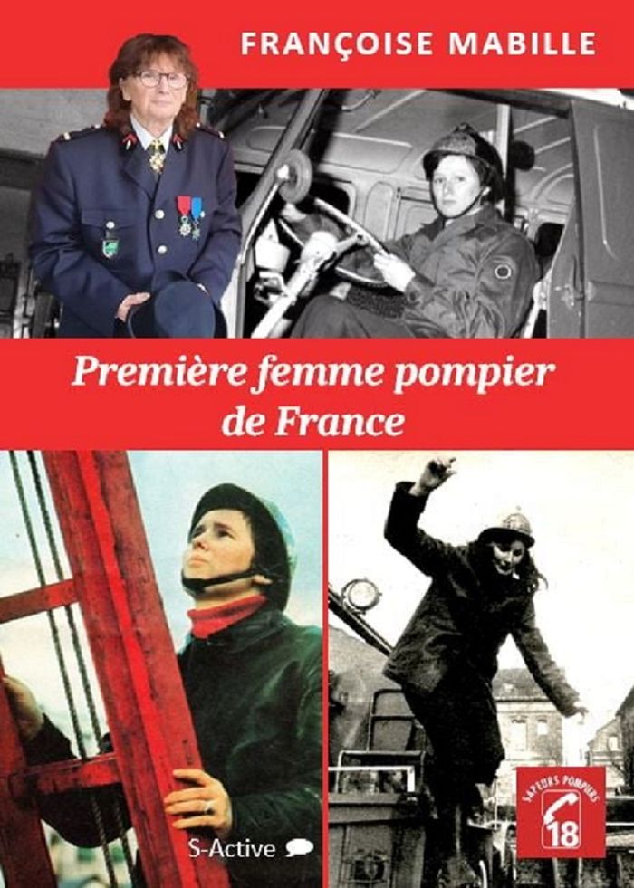 Couverture du livre « Première femme pompier de France » de Françoise Mabille, librairie Les Contes Infusés à Corte