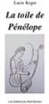 Couverture du livre « La toile de Pénélope » de Lucie Roger, librairie Les Contes Infusés à Corte
