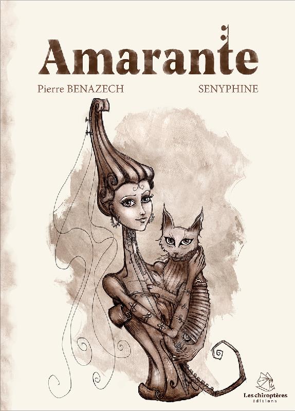 Couverture du livre « AMARANTE » de Pierre Benazech, librairie Les Contes Infusés à Corte