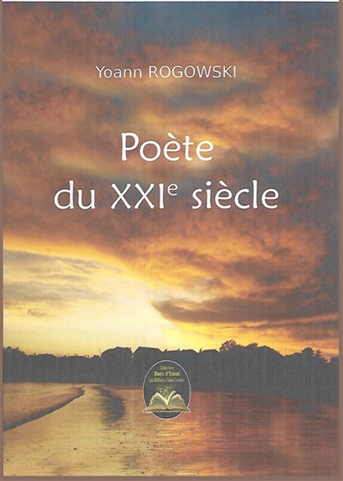 Couverture du livre « POETE DU XXIEME SIECLE » de Yoann Rogowski, librairie Les Contes Infusés à Corte