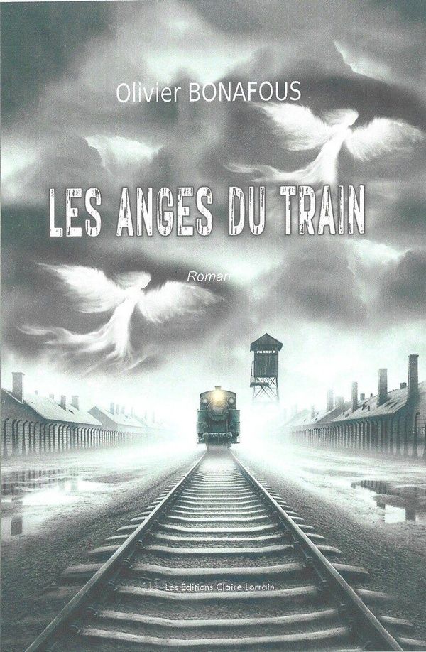 Couverture du livre « Les anges du train : roman » de Olivier Bonnafous, librairie Les Contes Infusés à Corte