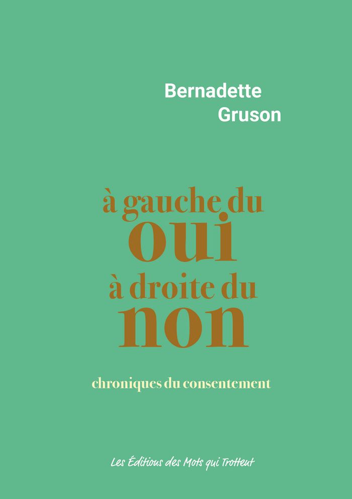 Couverture du livre « A GAUCHE DU OUI A DROITE DU NON », librairie Les Contes Infusés à Corte