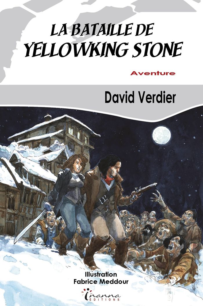 Couverture du livre « La bataille de Yellowking Stone » de David Verdier, librairie Les Contes Infusés à Corte