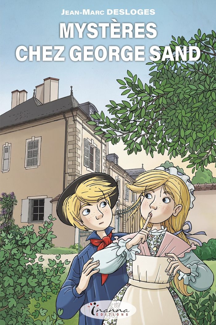 Couverture du livre « Mystères chez George Sand » de Jean-Marc Desloges, librairie Les Contes Infusés à Corte