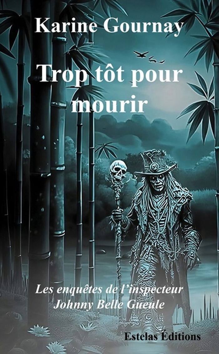 Couverture du livre « Trop tôt pour mourir » de Karine Gournay, librairie Les Contes Infusés à Corte