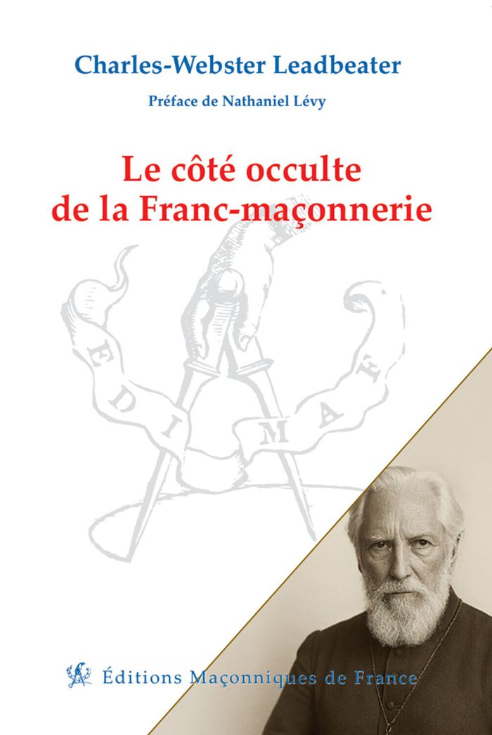 Couverture du livre « Le côté occulte de la franc-maçonnerie » de Charles Webster Leadbeater, librairie Les Contes Infusés à Corte