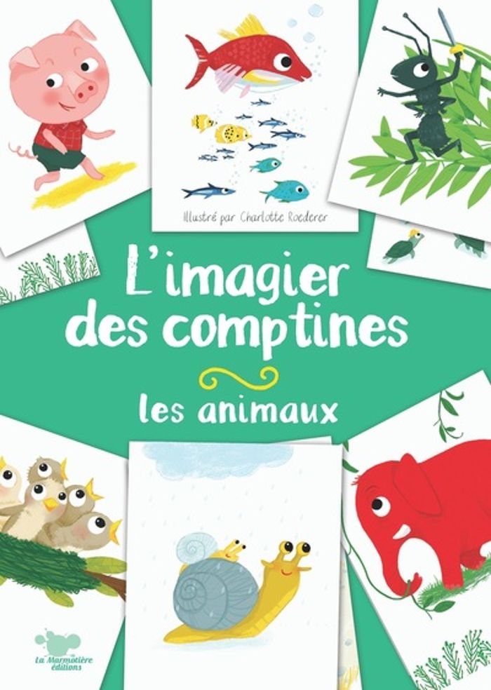 Couverture du livre « L'imagier des comptines : les animaux » de Charlotte Roederer, librairie Les Contes Infusés à Corte