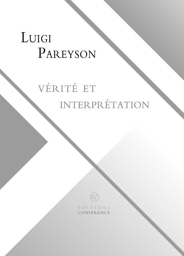 Couverture du livre « Vérité et interprétation » de Luigi Pareyson, librairie Les Contes Infusés à Corte