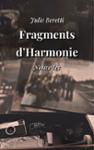 Couverture du livre « Fragments d'Harmonie » de Julie Beretti, librairie Les Contes Infusés à Corte