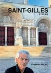 Couverture du livre « Saint-Gilles : et plus » de Frédéric Arlac, librairie Les Contes Infusés à Corte