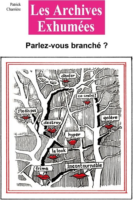 Couverture du livre « Parlez-vous branché ? » de Patrick Charrière, librairie Les Contes Infusés à Corte