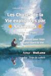 Couverture du livre « Les choses de la vie expliquées par ShaïLuma (et postées par Eryan) : un manuel pour bien débuter dans la vie » de ShaïLuma, librairie Les Contes Infusés à Corte