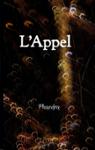 Couverture du livre « L'Appel » de Phaedra, librairie Les Contes Infusés à Corte