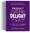 Couverture du livre « Product delight : how to make your product stand out with emotional connection », librairie Les Contes Infusés à Corte