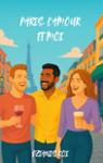 Couverture du livre « Paris, l'amour et moi », librairie Les Contes Infusés à Corte