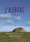Couverture du livre « L'Aubrac : Un voyage intérieur » de Eric Vassal, librairie Les Contes Infusés à Corte