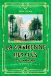 Couverture du livre « La gardienne des clés » de Cécile L.K. Roy, librairie Les Contes Infusés à Corte