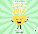 Couverture du livre « Coeur de Joie » de Sandra Bivard, librairie Les Contes Infusés à Corte