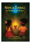Couverture du livre « Naya & Timbali : le tambour du temps » de Djiédjom Ginioux, librairie Les Contes Infusés à Corte